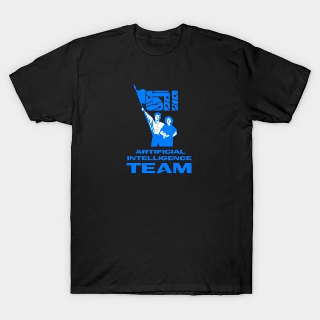 Artificial Intelligence Team T-Shirt by jazzworldquest